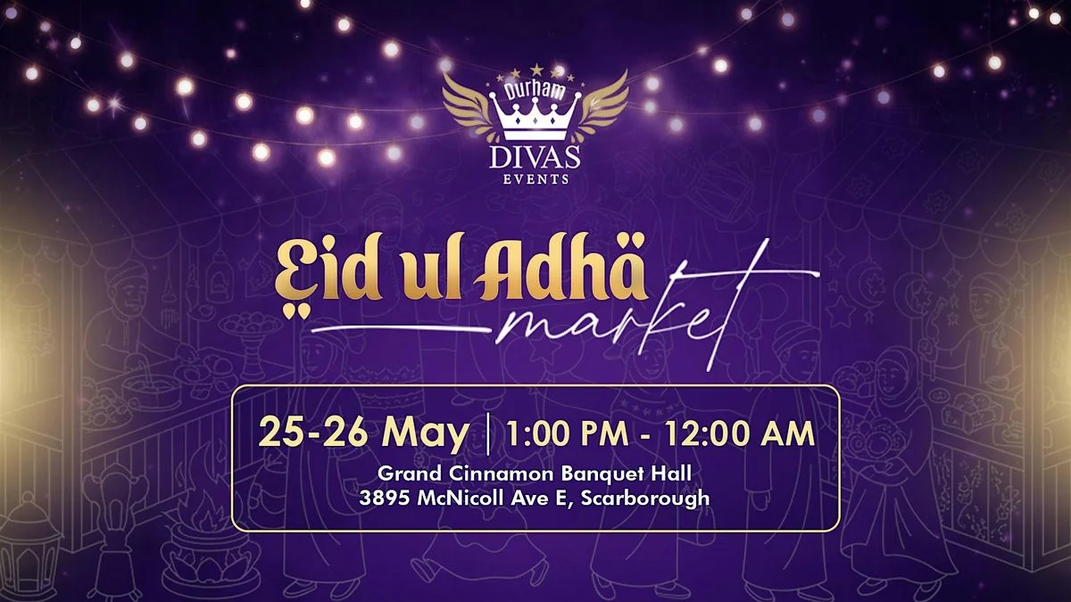 Durham Divas Event's Eid Ul Adha Market in Scarborough